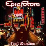 Epic Future : Final Question